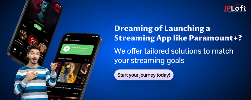 Dreaming of Launching a Streaming App like Paramount+